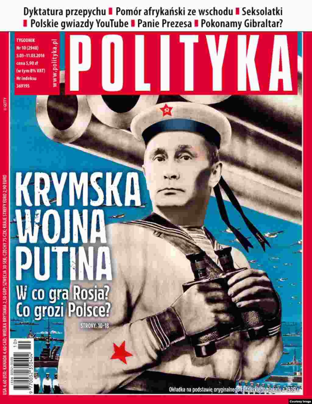 &quot;Putinin Krım müharibəsi. Rusiya hansı kartlarla oynayır? Polşanı hansı təhlükə gözləyir?&quot; deyə Polşada dərc olunan həftəlik &quot;Polityka&quot; jurnalı sual edir 