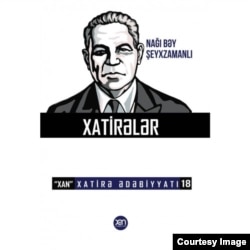 Nağı bəy Şexzamanlının "Xatirələr" kitabının üzqabığı ("Xan" xatirə ədəbiyyatı seriyasından)